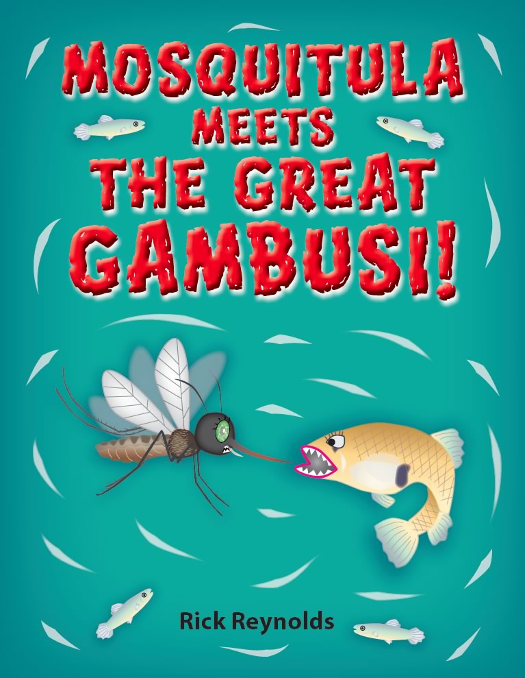 “Mosquitula Meets the Great Gambusi!” Children’s Book